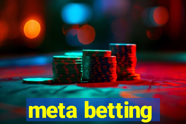 meta betting