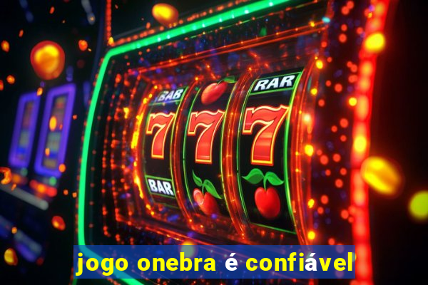 jogo onebra é confiável