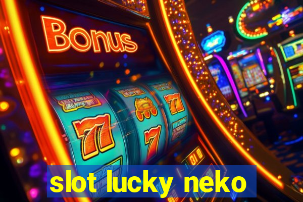 slot lucky neko