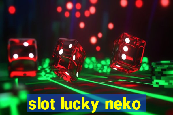 slot lucky neko