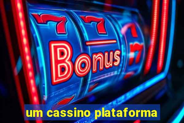 um cassino plataforma