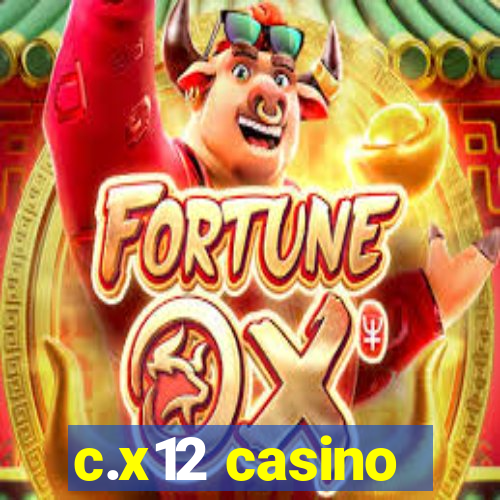 c.x12 casino