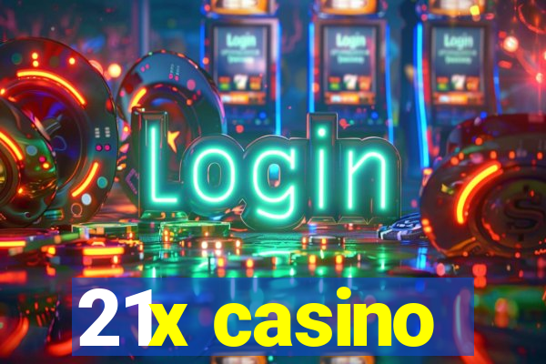 21x casino