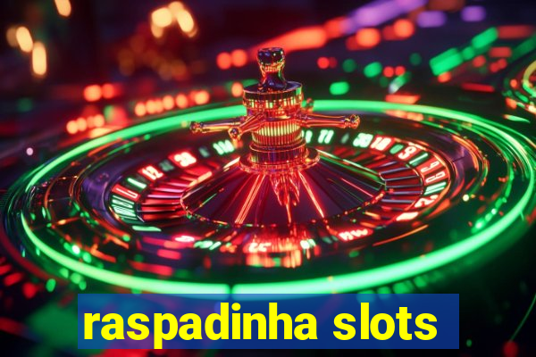 raspadinha slots