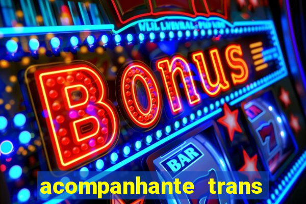 acompanhante trans de santos