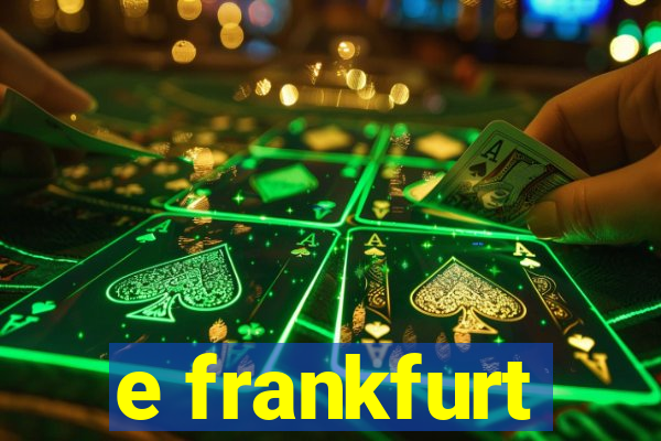 e frankfurt