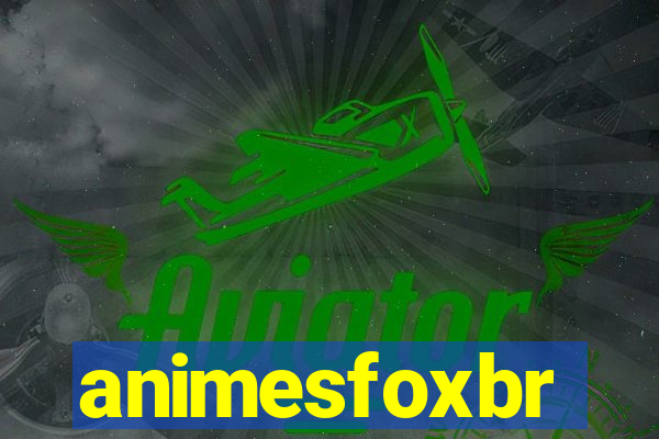 animesfoxbr