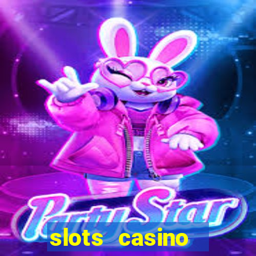 slots casino  lasvegas slots