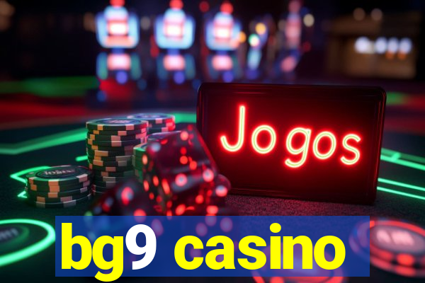 bg9 casino