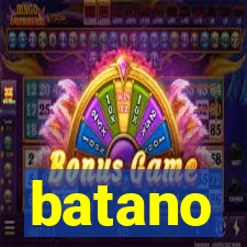 batano