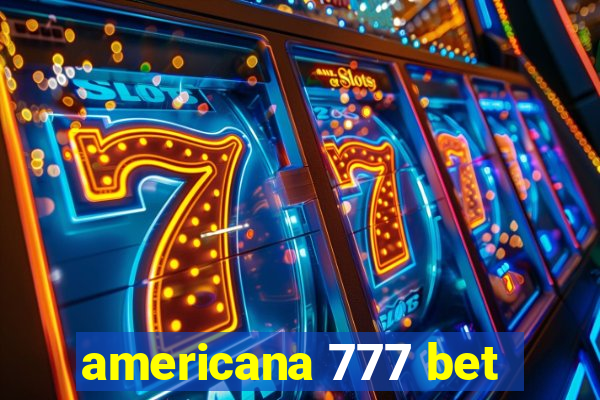 americana 777 bet