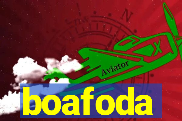 boafoda