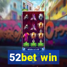 52bet win