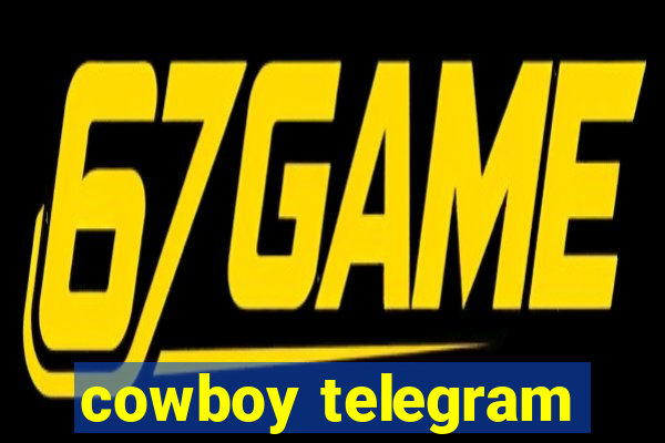 cowboy telegram