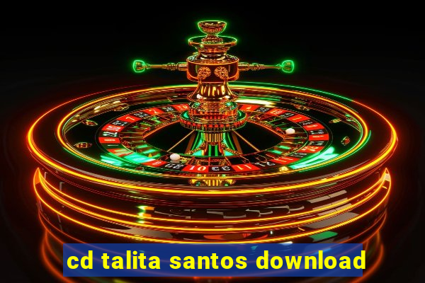 cd talita santos download