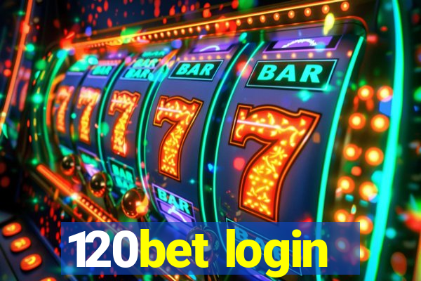 120bet login