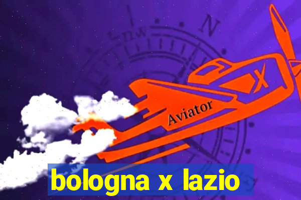 bologna x lazio