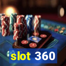 slot 360