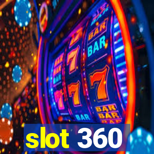 slot 360