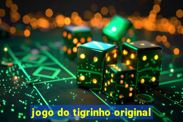 jogo do tigrinho original