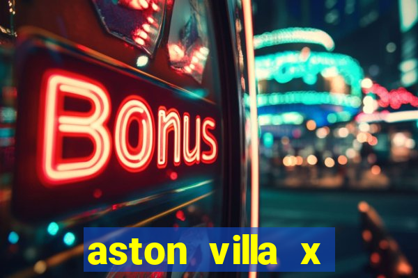 aston villa x liverpool palpites