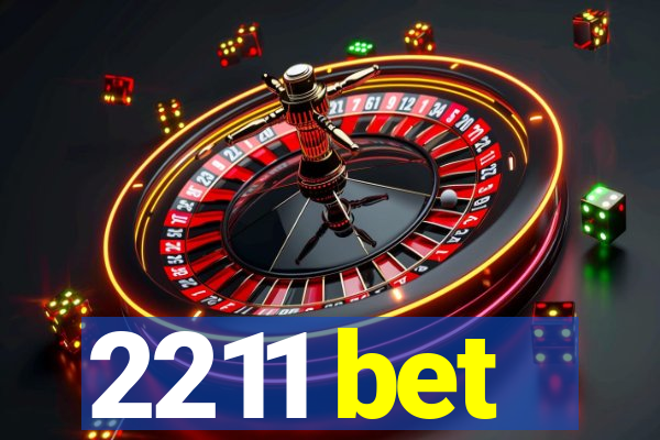 2211 bet