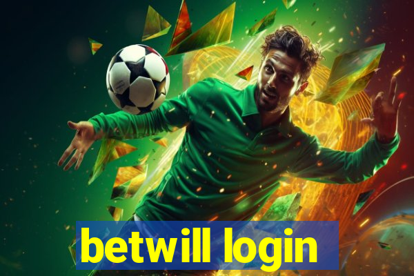 betwill login