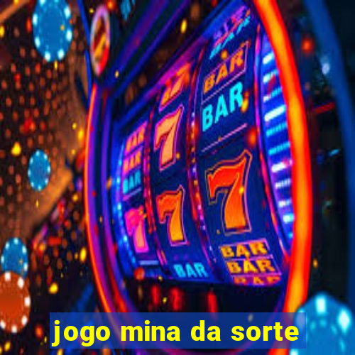 jogo mina da sorte