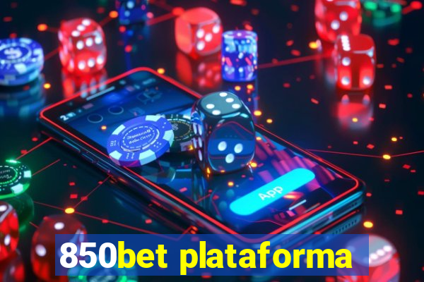 850bet plataforma