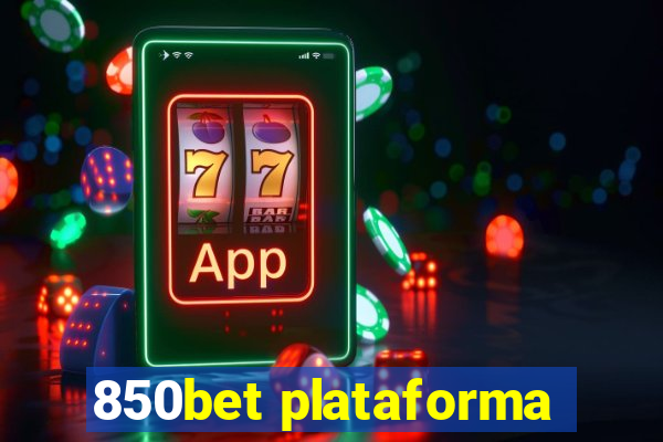 850bet plataforma