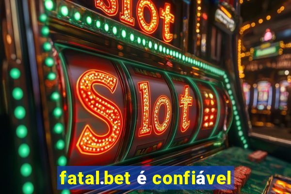 fatal.bet é confiável