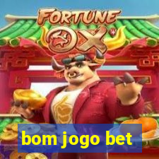 bom jogo bet