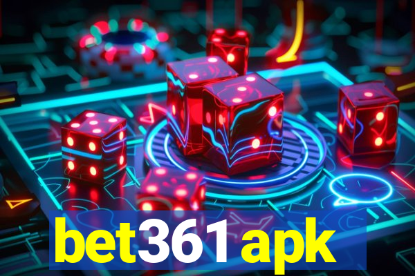 bet361 apk