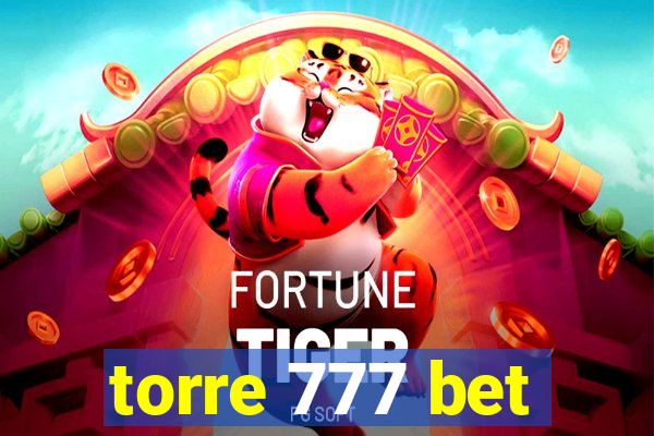 torre 777 bet