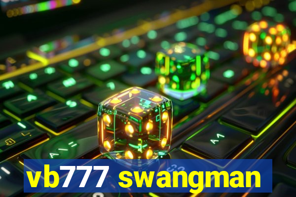 vb777 swangman