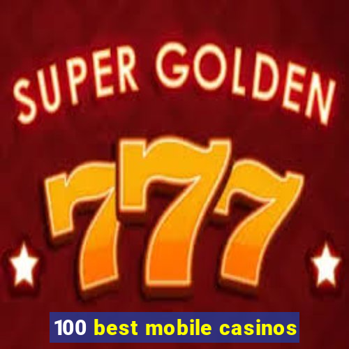 100 best mobile casinos