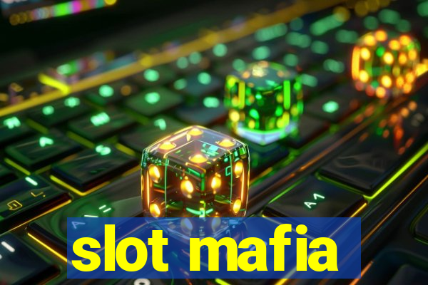 slot mafia