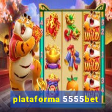 plataforma 5555bet