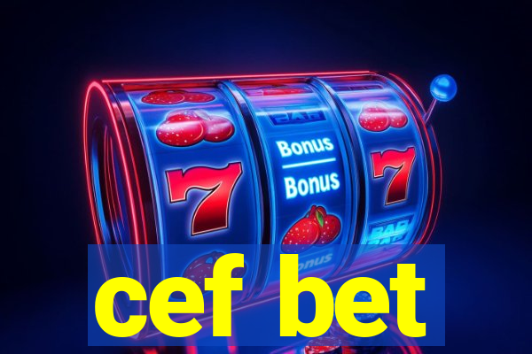 cef bet