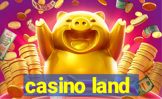 casino land