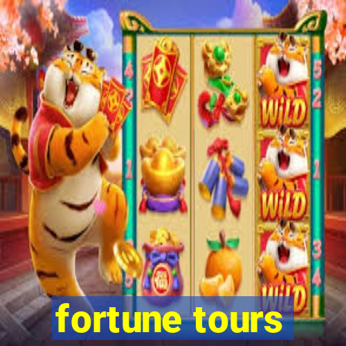 fortune tours