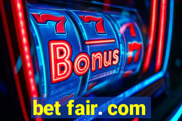 bet fair. com