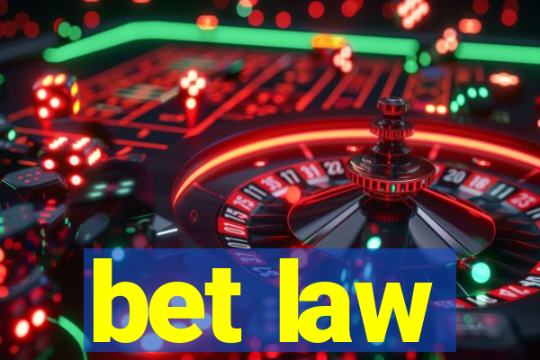 bet law