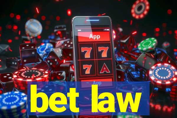 bet law