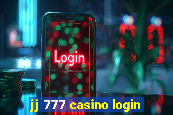 jj 777 casino login