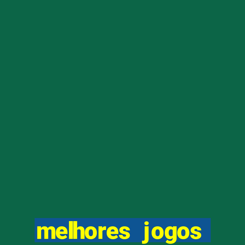 melhores jogos cassino online