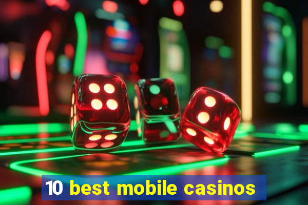 10 best mobile casinos