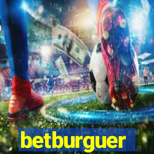 betburguer