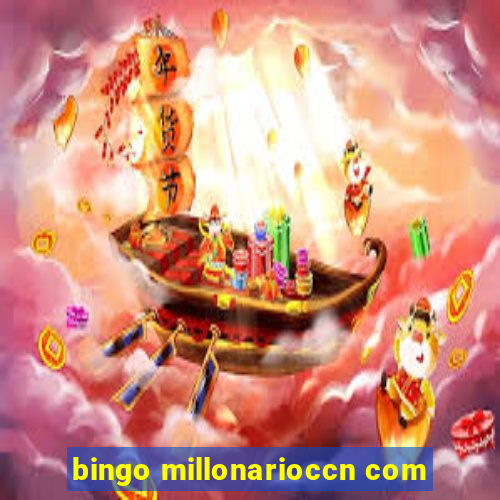 bingo millonarioccn com