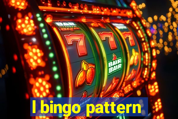 l bingo pattern